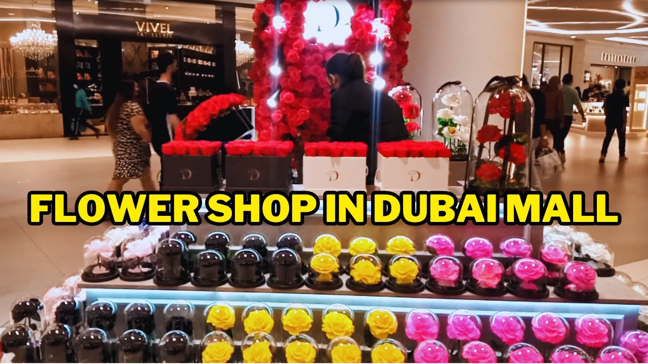 A Visit to Flower Shop Dubai Mall