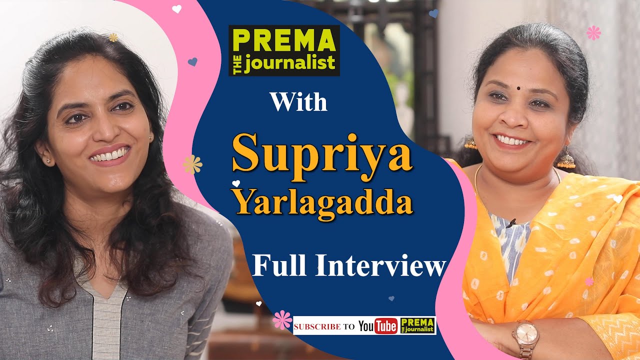 Supriya Yarlagadda | Prema the Journalist #28 | Women's Day Special Interview