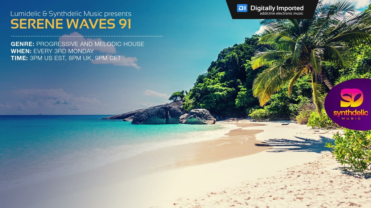 Lumidelic Pres. Serene Waves 91