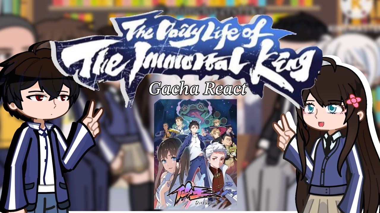 Past The Daily Life of the immortal king react to Wang Ling || Gacha React ||