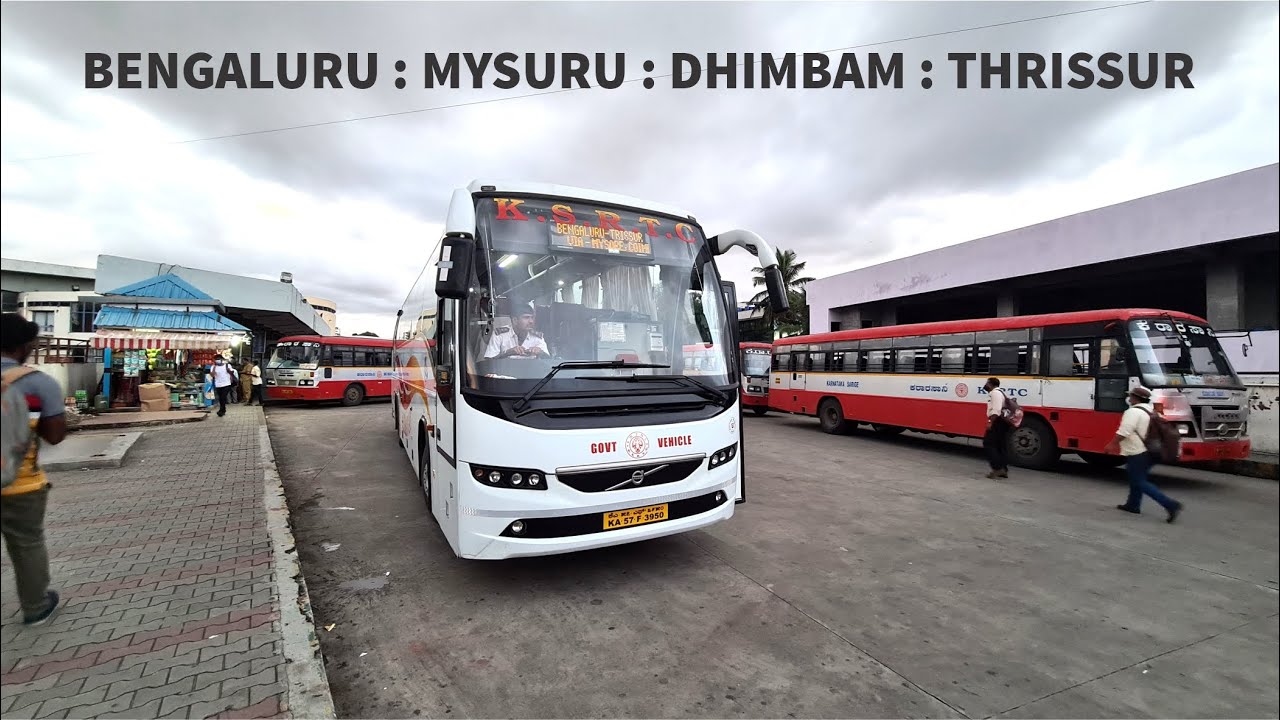 BANGALORE TO THRISSUR : VOLVO B8R KSRTC AIRAVAT CABIN RIDE - MYSORE DHIMBAM ROUTE