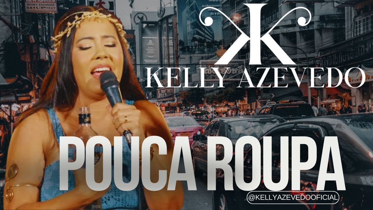POUCA ROUPA (Kelly Azevedo)