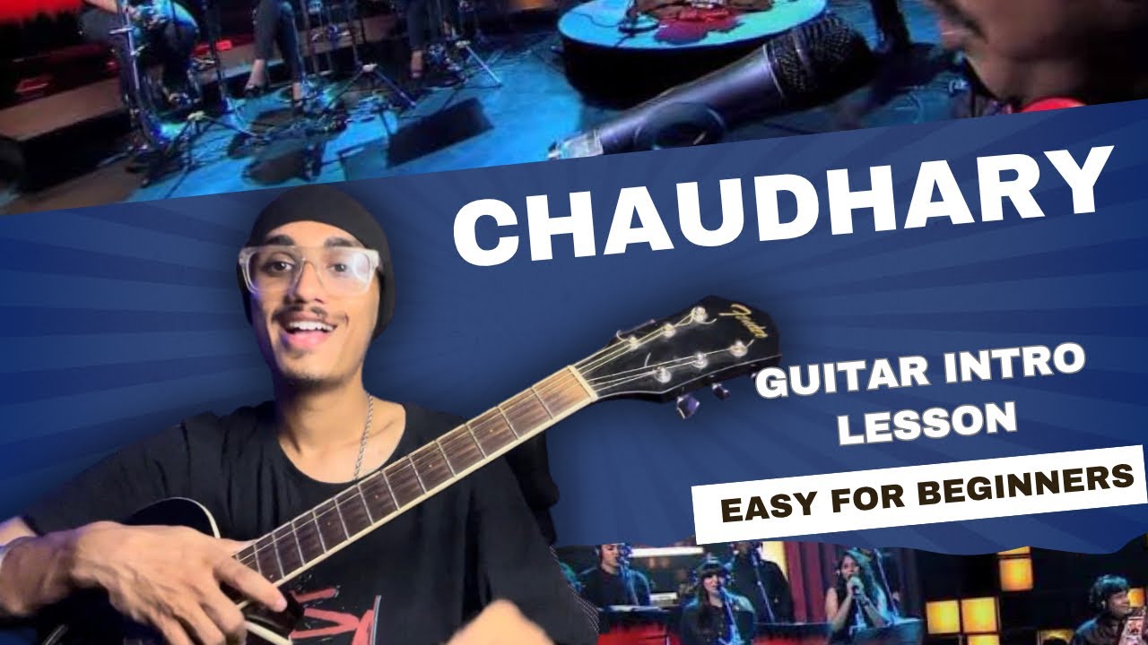 Chaudhary Guitar Intro Lesson | Easy For Beginners 