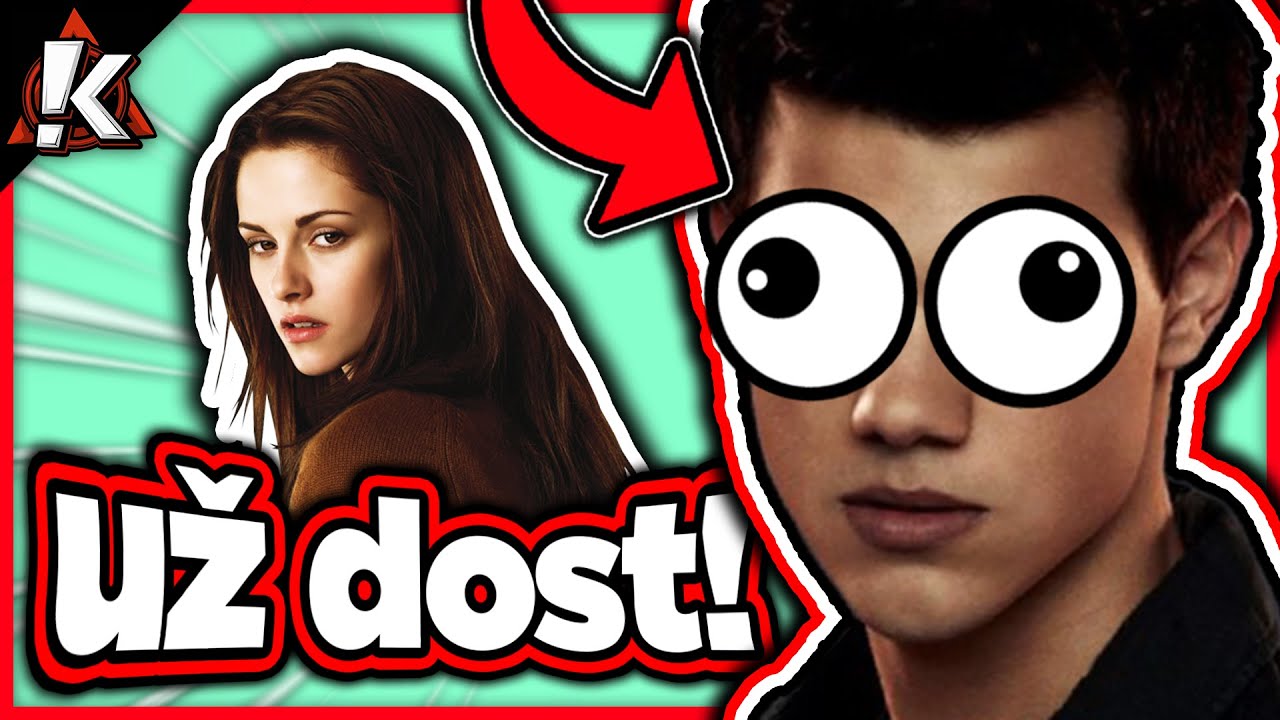 TWILIGHT 3: ZATMĚNÍ mi snížilo IQ | Kery