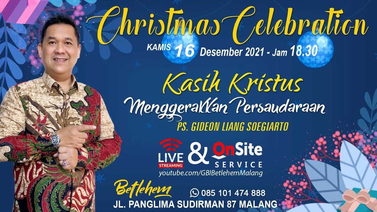 Gideon Liang Soegiarto - KASIH KRISTUS MENGGERAKKAN PERSAUDARAAN - KKR NATAL - 16.12.2021