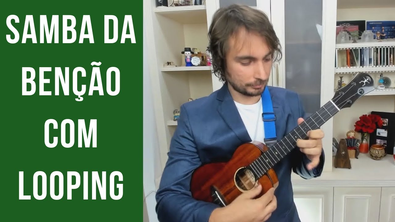 Samba da benção com looping