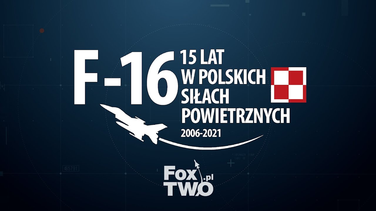 F-16 - 15 lat w Polskich Siłach Powietrznych /15 years in Polish Air Force