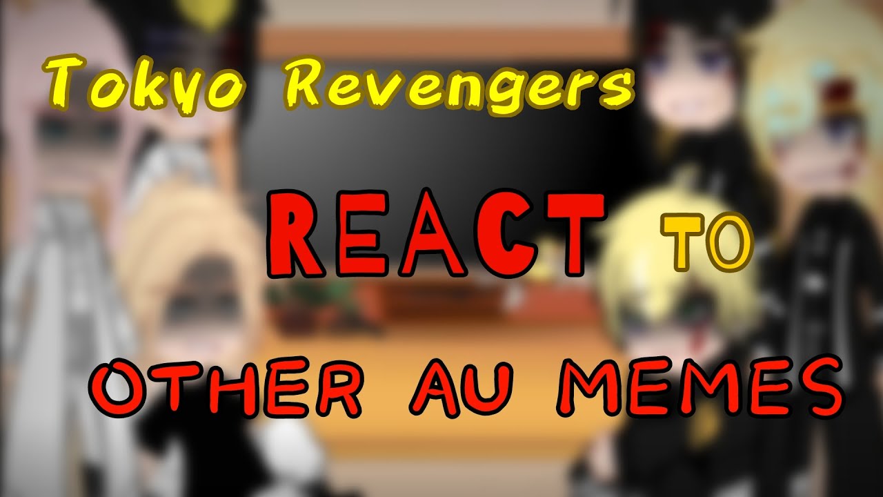 TR React To Other AU's Memes || TokRev AUs || SHIPS(?)