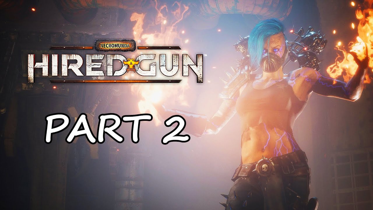 Necromunda: Hired Gun - Gameplay Walkthrough Part 2 | Mission 2 & 3