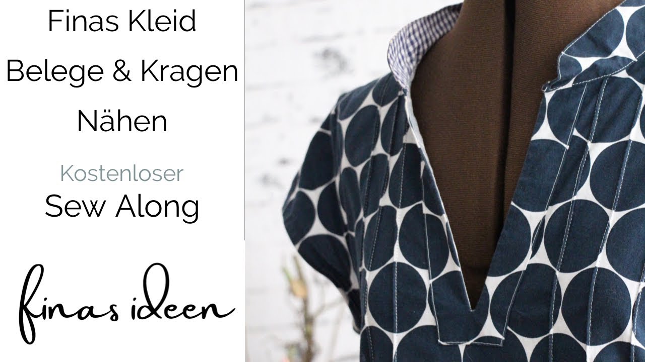 Finas Kleid nähen - Teil 5 Belege und Kragen nähen
