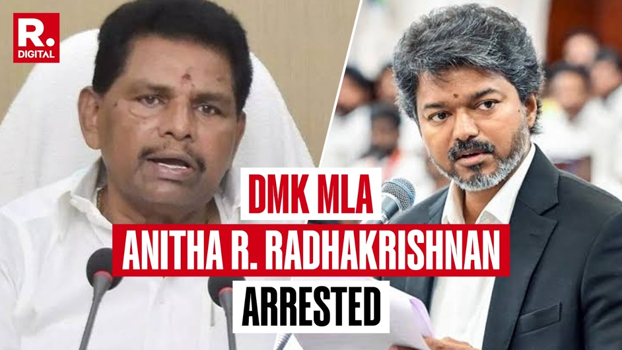 DMK MLA Anitha R. Radhakrishnan Arrested Over Comments Against Tamil Nadu CM Vijay