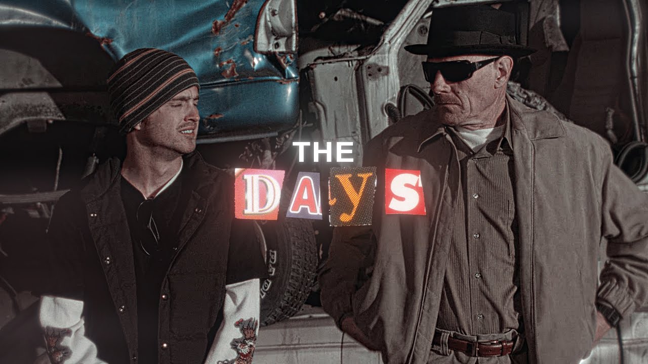 Walter White X Jesse Pinkman | The Days | 4K Edit
