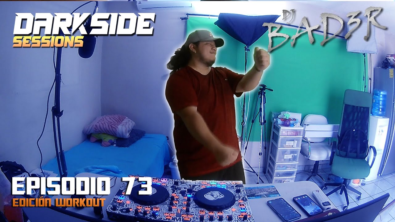 DARK SIDE SESSIONS | Episodio 73 - Edición Workout | DJ BAD3R