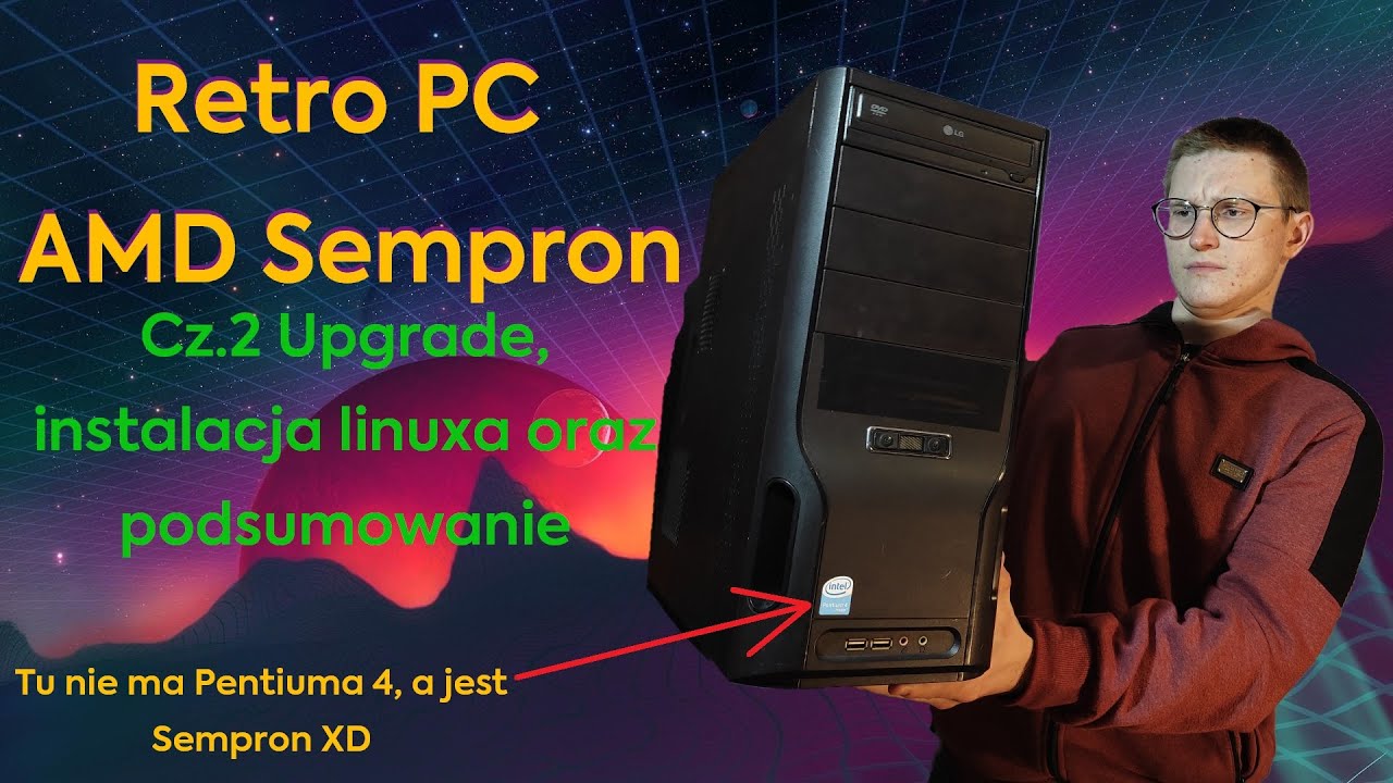 RETRO Pc z AMD Sempron #2 | Downgrade, Upgrade, instalcja linuxa i podsumowanie