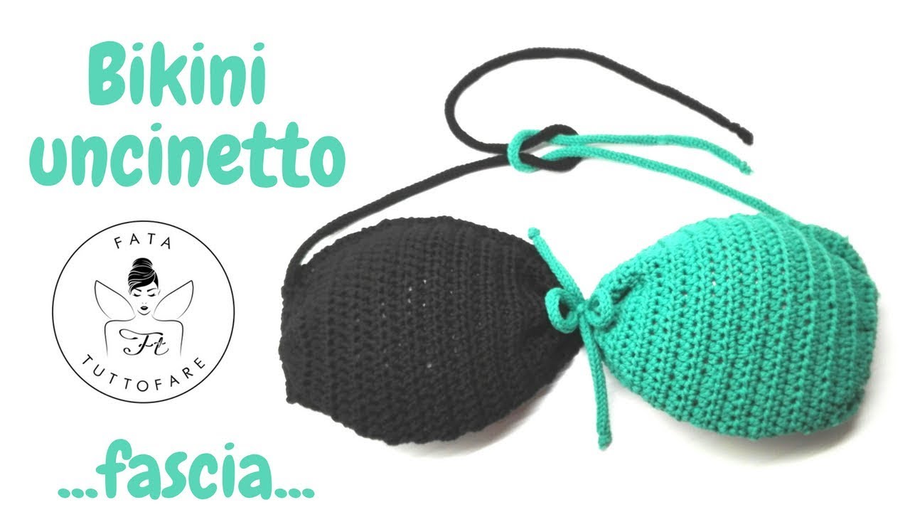 TUTORIAL: Bikini uncinetto/ fascia uncinetto con coppette*la fatatuttofare*