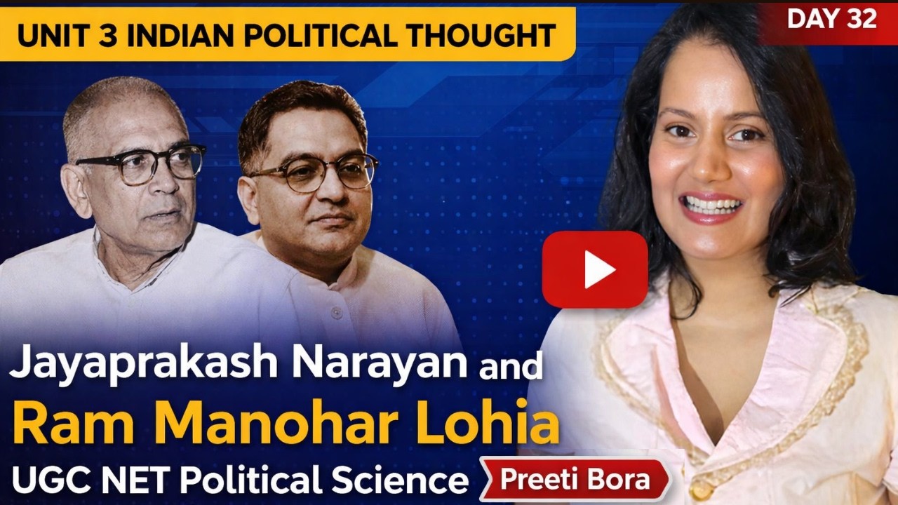 Jayaprakash Narayan and Lohia Explained | Unit 3 Indian Political Thought | UGC NET