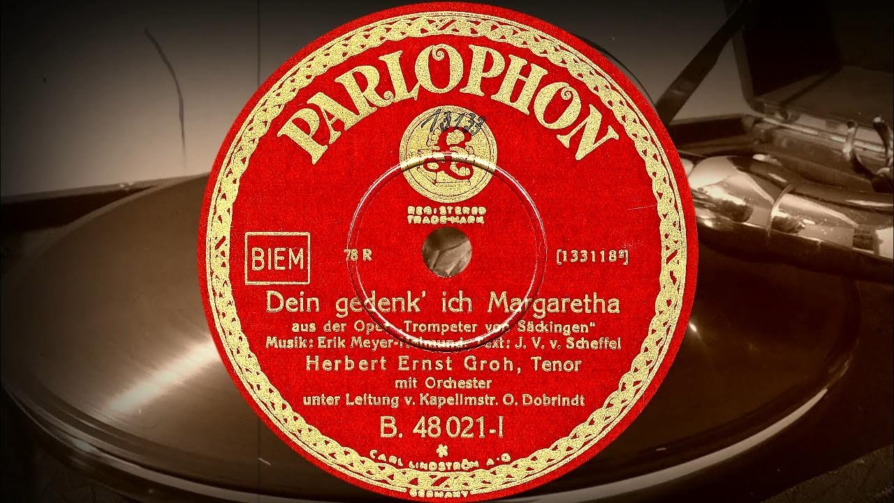 Dein gedenk' ich Margaretha - Herbert Ernst Groh mit Orechester, Kapellmstr. O.Dobrindt (1931)