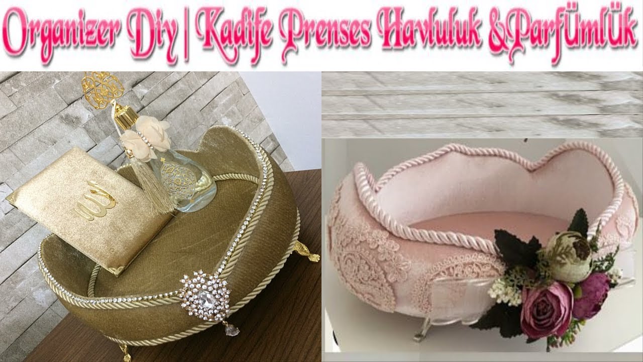 Organizer diy | Kadife Kutu Kaplama Prenses Havluluk Yapımı,Süsleme,Nasıl Yapılır| How To Decor Box