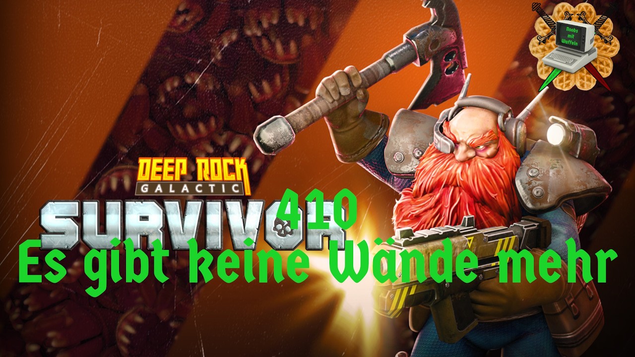 410 - Deep Rock Galactic: Survivor // Es gibt keine Wände mehr