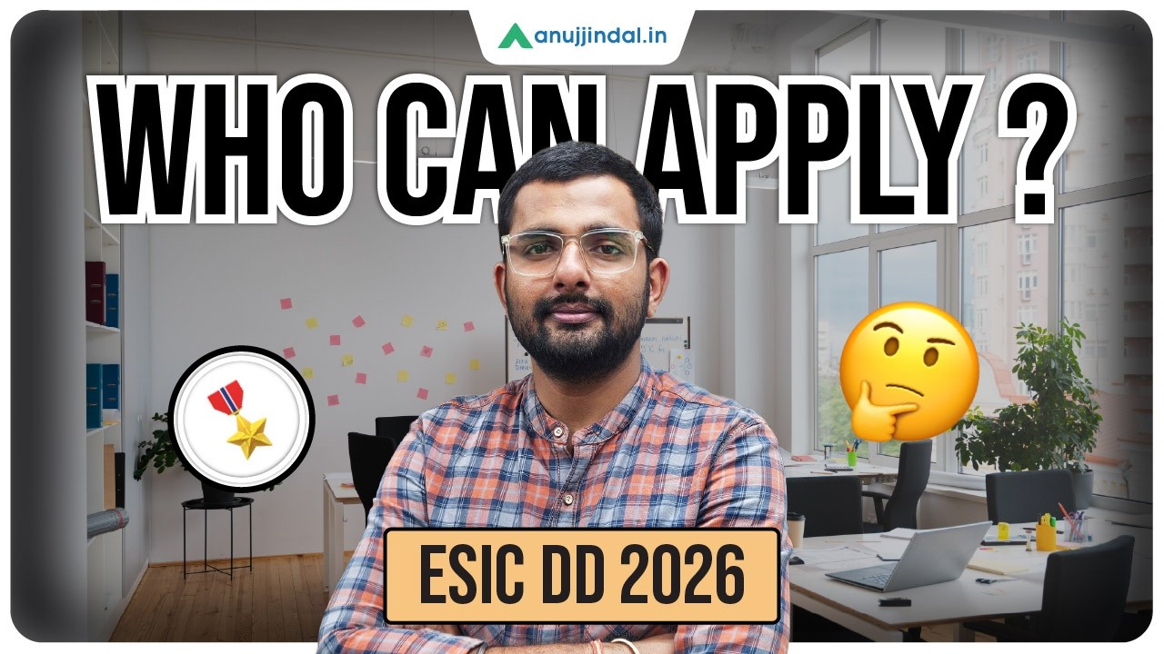 Who Can Apply for ESIC DD 2026 ? Eligibility Explained | Anuj Jindal