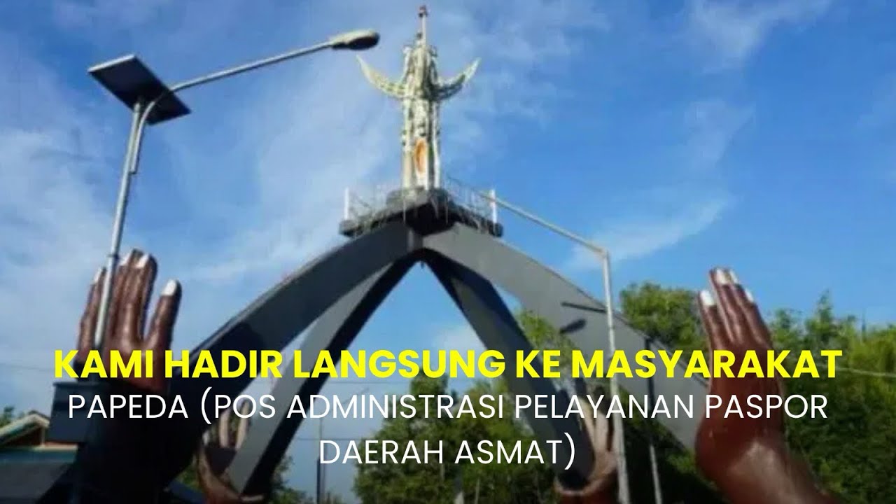 PAPEDA (Pos Administrasi Pelayanan Paspor Daerah Asmat)