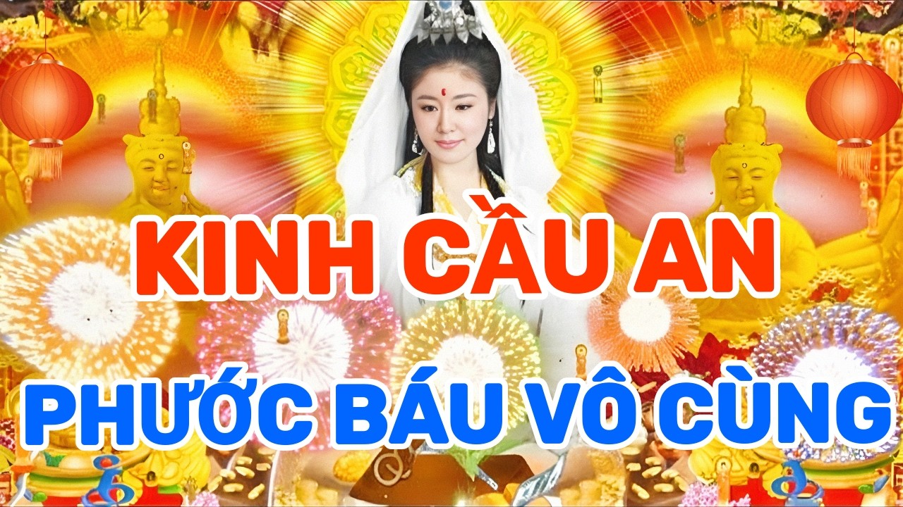 Thành Tâm Nghe Thầy Tụng Kinh Cầu An Mẹ Linh Thiên Gia Hộ Tai Qua Nạn Khỏi, Phúc Lộc Đầy Nhà ..