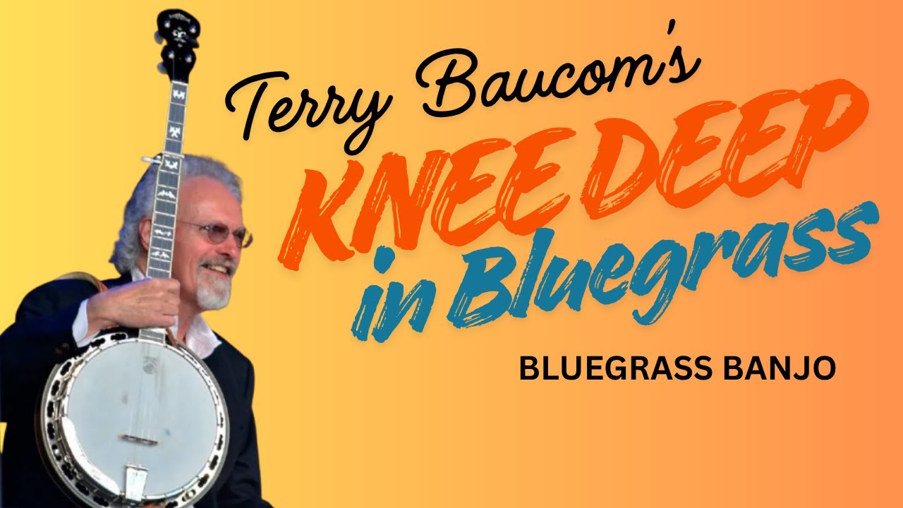 How to Play // Knee Deep in Bluegrass // Bluegrass Banjo // Terry Baucom