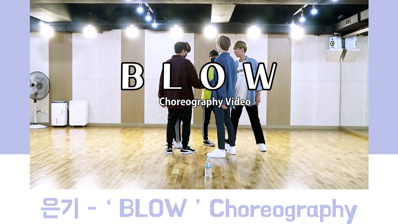 [ 매일이 은기하다🎗 ] 은기 - ' BLOW ' 안무 영상 :: BLOW choreography