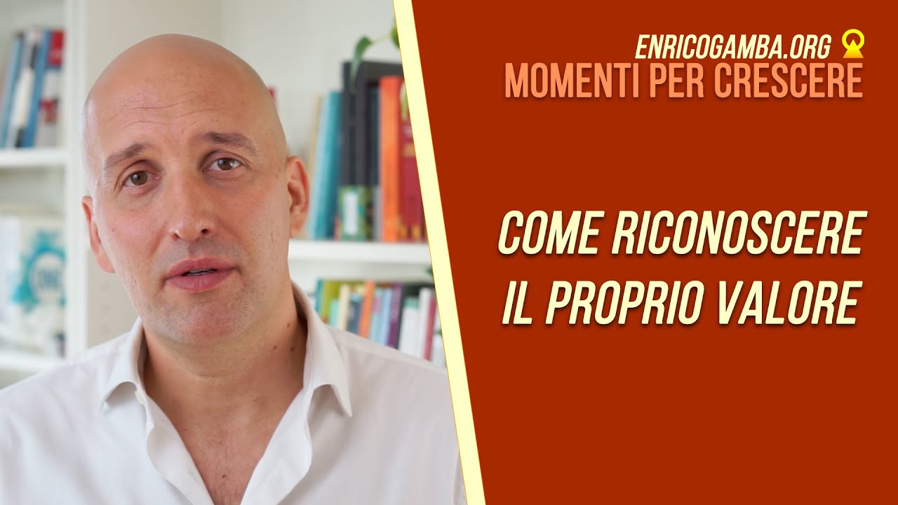 Come riconoscere il proprio valore