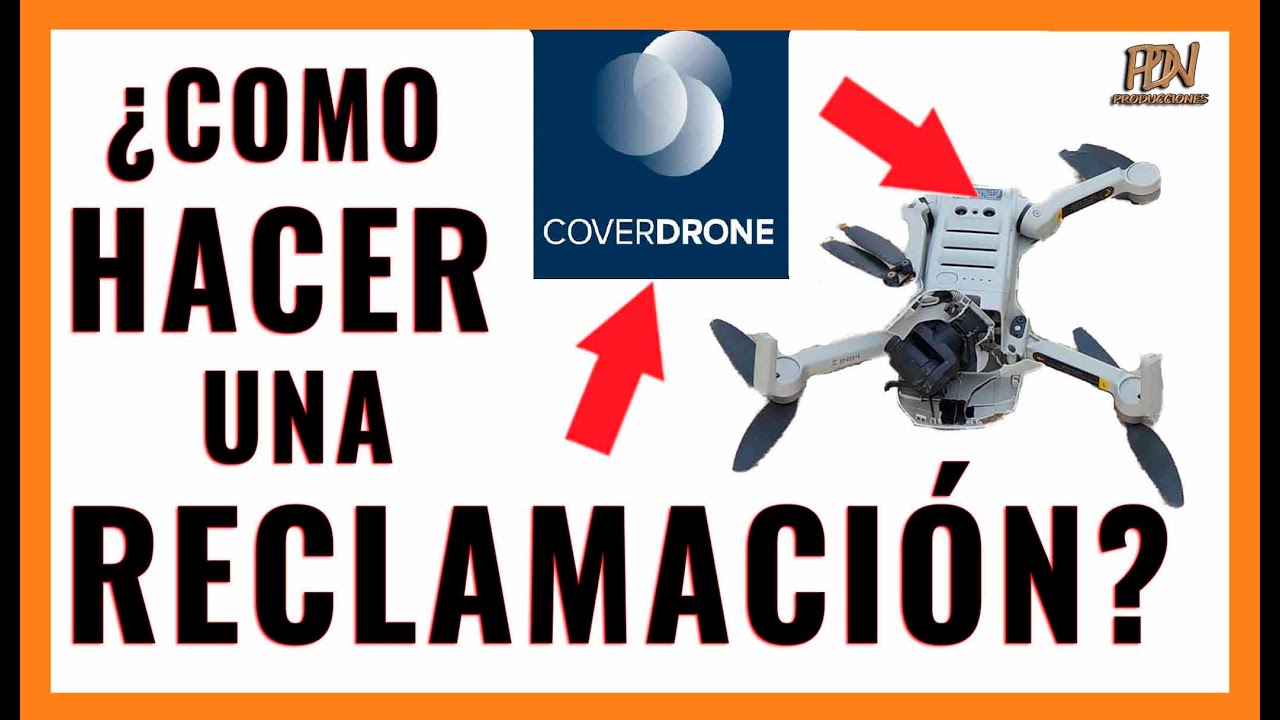 COVERDRONE - COMO HACER UNA RECLAMACION O PARTE AL SEGURO (2023)