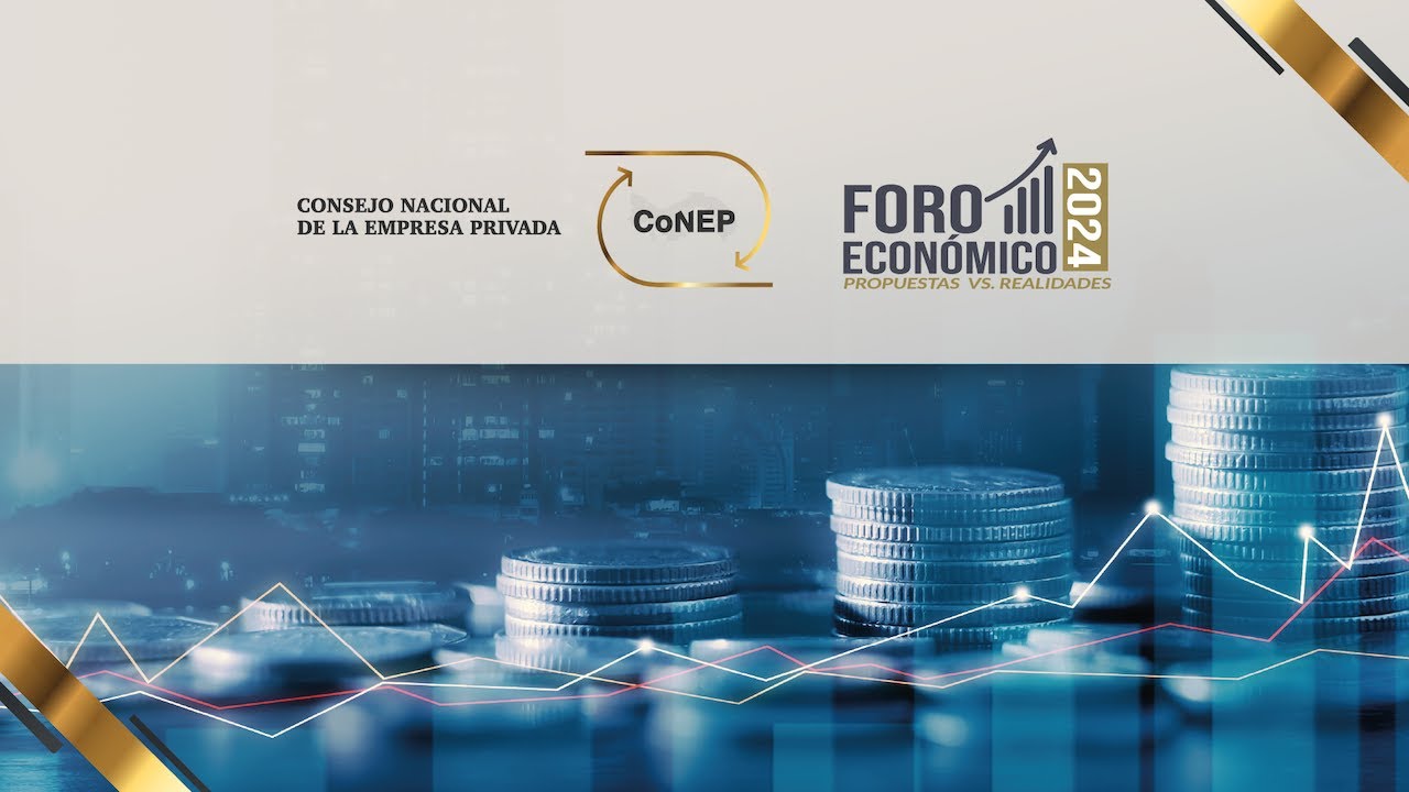 Foro Económico 2024 | Propuestas Vs. Realidades