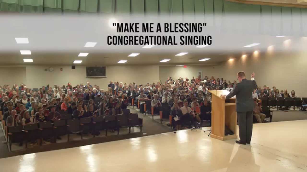 "Make Me A Blessing" Church of Christ Congregational Singing