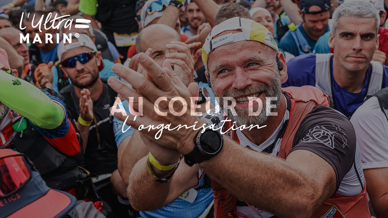 L'Ultra Marin® 2024, S-3 ! Au coeur de l'organisation