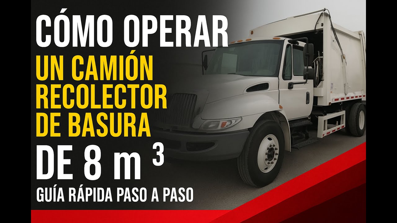 Cómo Operar un Camión Recolector de Basura de 8 m³ | Guía Rápida Paso a Paso