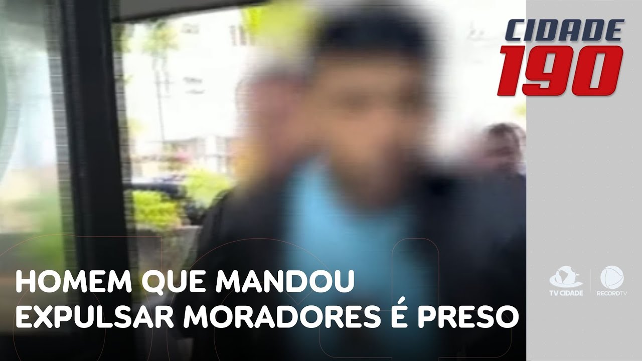 Homem que mandou expulsar moradores de cidade do interior do Ceará é preso em São Paulo | Cidade 190