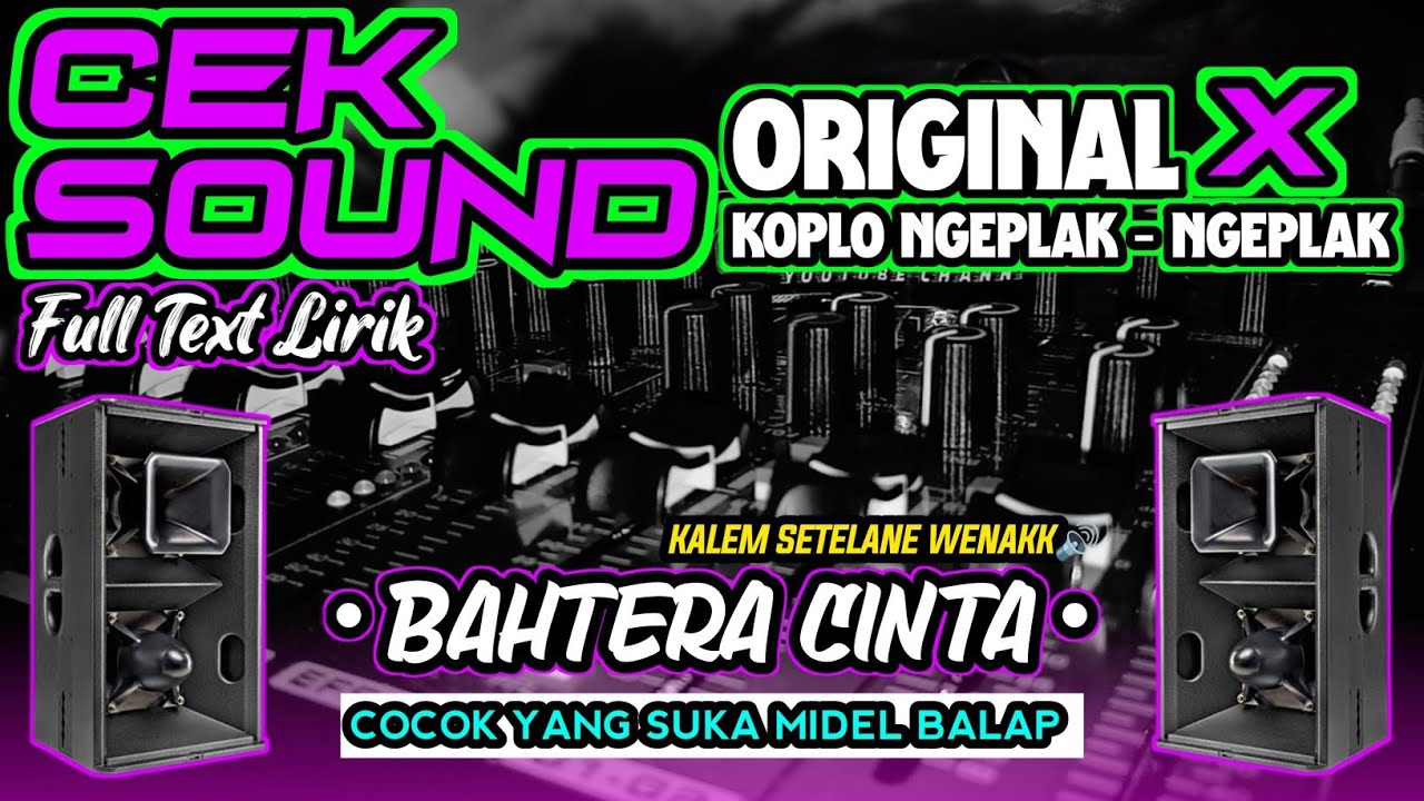 CEK SOUND KALEM GLERR🔊BAHTERA CINTA ORIGINAL Dan KOPLO NGEPLAK - NGEPLAK🎶