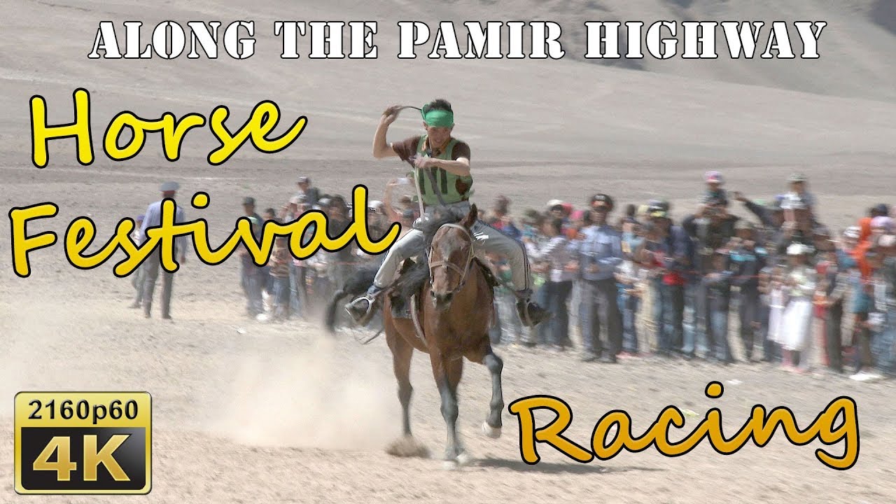 Murghab Horse Festival, Horse Racing - Tajikistan 4K Travel Channel