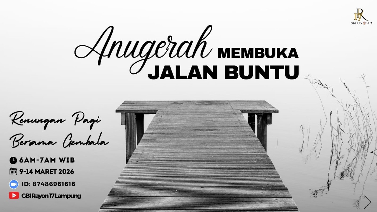 Renungan Gembala || Hari ke 3 || 11-03-26 || Anugerah Membuka Jalan Buntu || Ps. Budi Chayadi