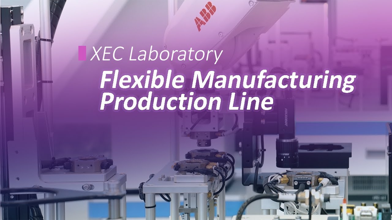 XEC Laboratory | Flexible Manufacturing Production Line