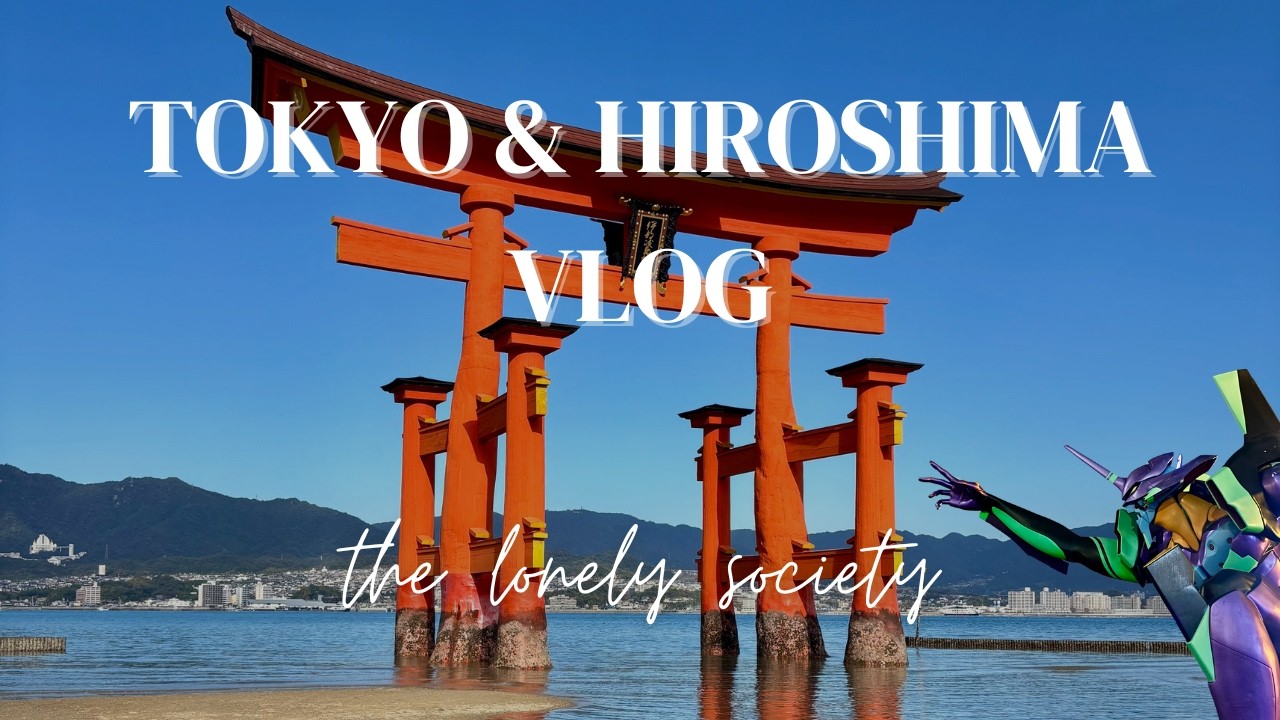 Japan 2025 - Tokyo & Hiroshima