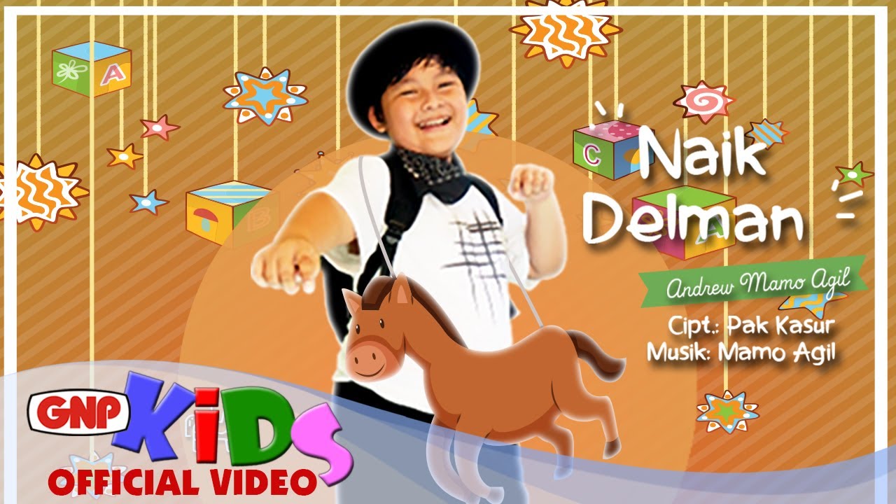 Naik Delman – Andrew Mamo Agil | Lagu Anak Indonesia Ceria & Edukatif