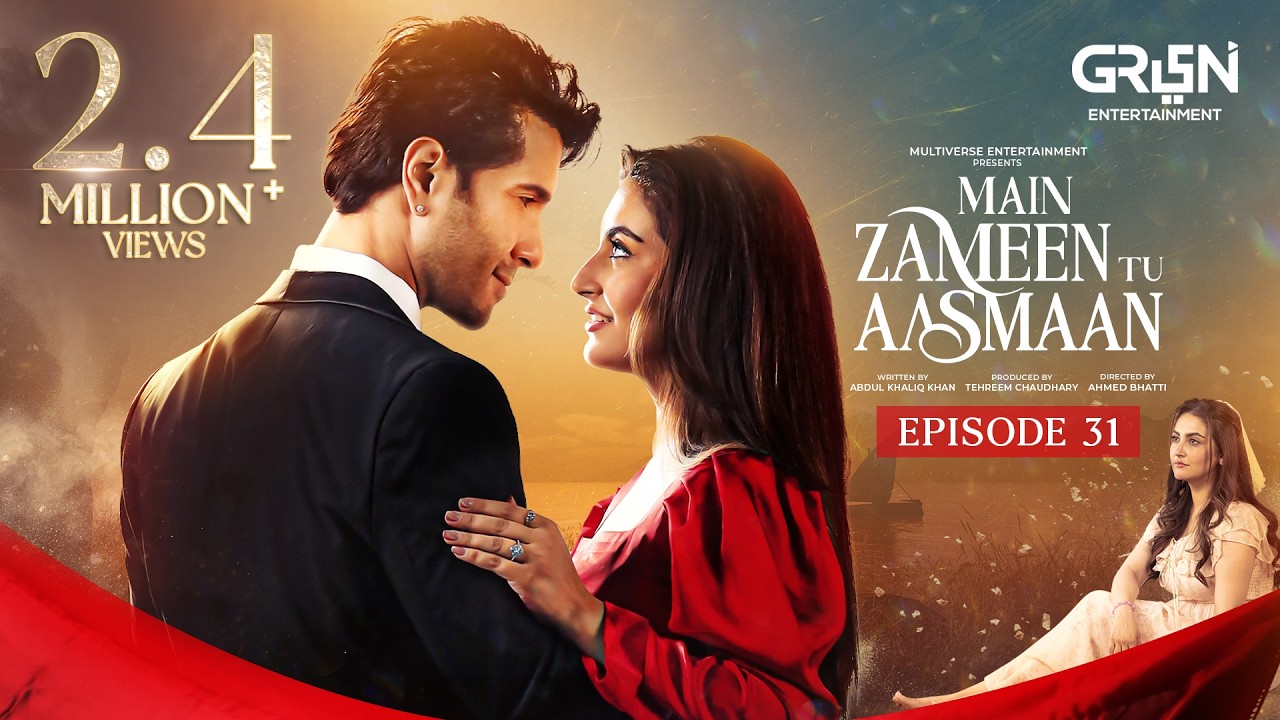 Main Zameen Tu Aasmaan Ep 31 - 10th Dec 2025 | Feroze Khan - Hiba Bukhari | Multiverse Entertainment