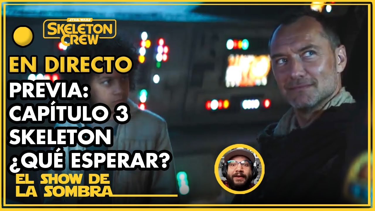 ¡Capítulo 3 SKELETON CREW Previa! ¿Qué Esperar del 3er Episodio? - El Show de la Sombra 