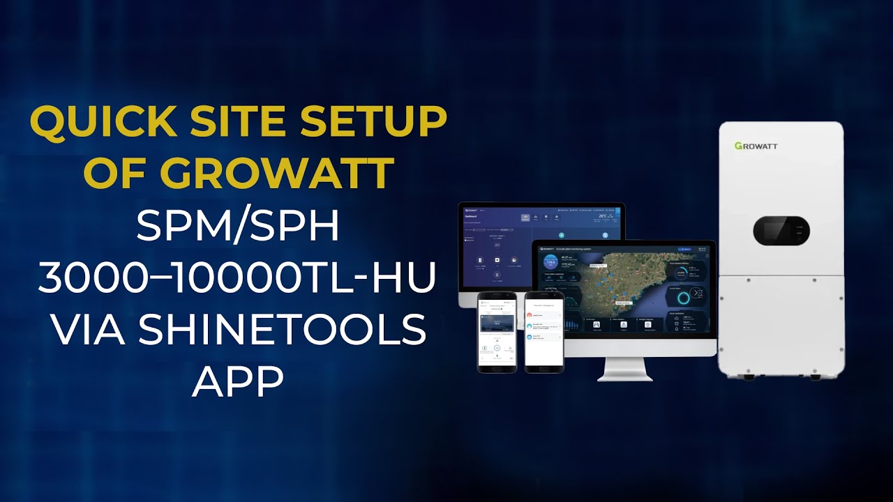Quick Site Setup of Growatt SPM/SPH 3000&ndash;10000TL-HU via Shinetools APP #growatt #shinetools #sph