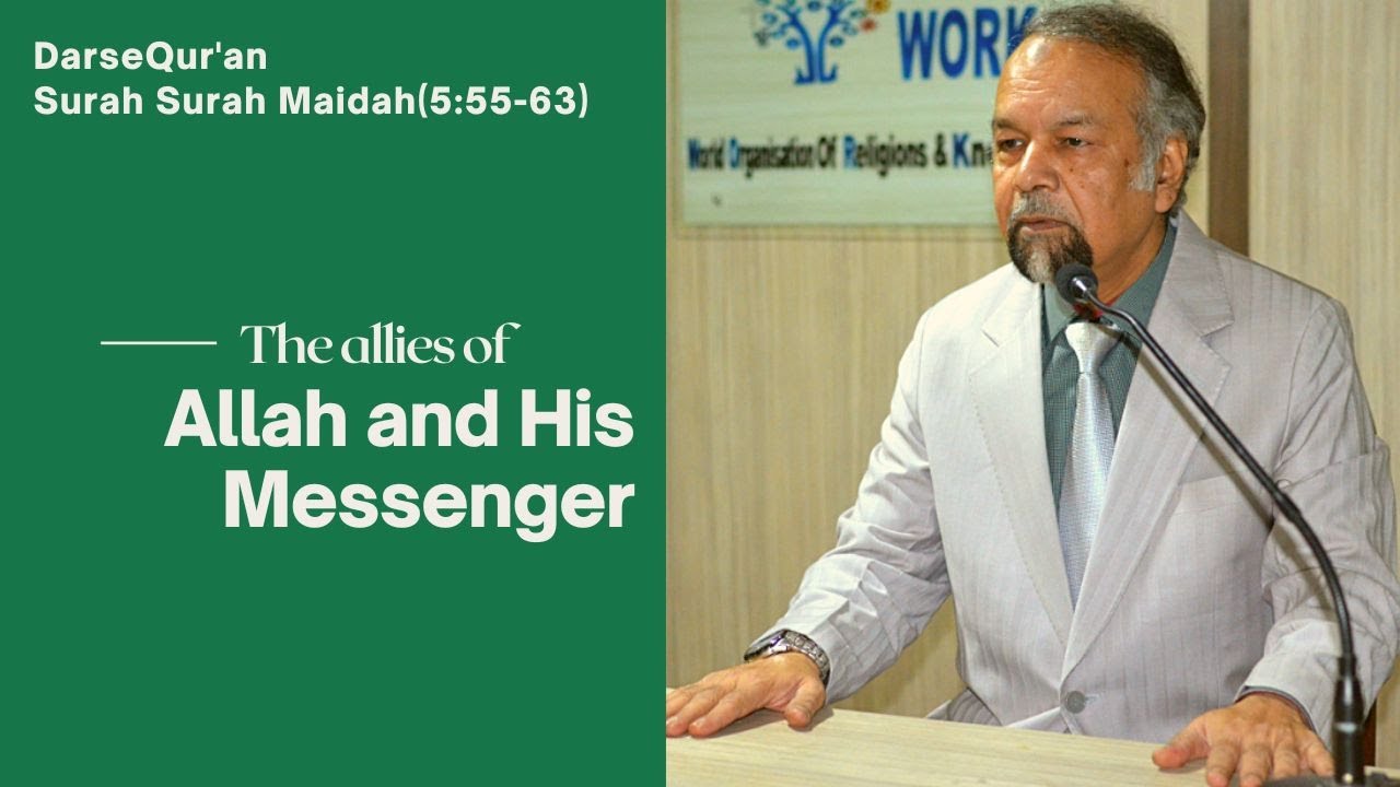 Surah Maidah 55-63 | The allies of Allah and His Messenger | Allama Syed Abdullah Tariq