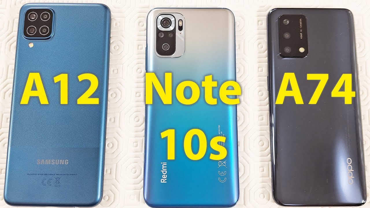 Samsung Galaxy A12 vs Xiaomi Redmi Note 10s vs Oppo A74