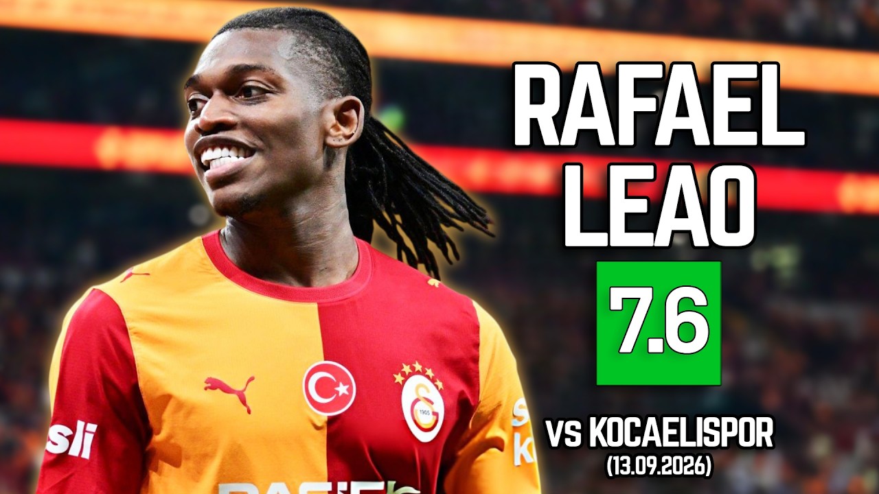 Rafael Le&atilde;o vs Kocaelispor - S&uuml;per Lig 26/27 - 13.09.2026