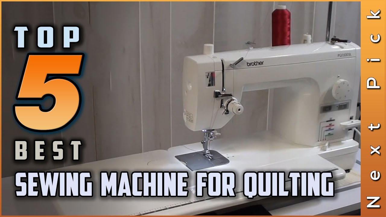 Top 5 Best Sewing Machine for Quilting Review in 2024