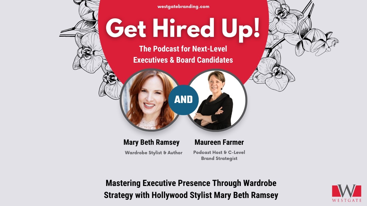 Ep 1: Mastering Executive Presence Through Wardrobe Strategy with Hollywood Stylist Mary Beth Ramsey