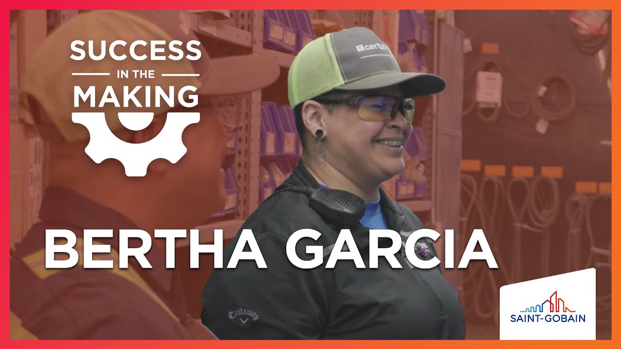 Success in the Making: Bertha Garcia